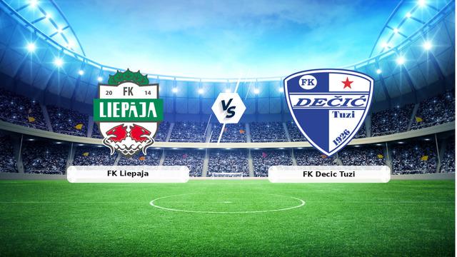 CANLI | FK Liepaja - FK Decic Tuzi Maç Yayını ve Detaylar