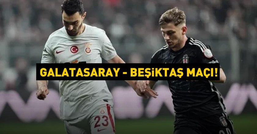 GALATASARAY BEŞİKTAŞ MAÇINI CANLI İZLEYİN!  Galatasaray – Beşiktaş Süper Kupa maçı ne kadar?  Gerçek zamanlı izleme bilgileri ve en son maç durumu