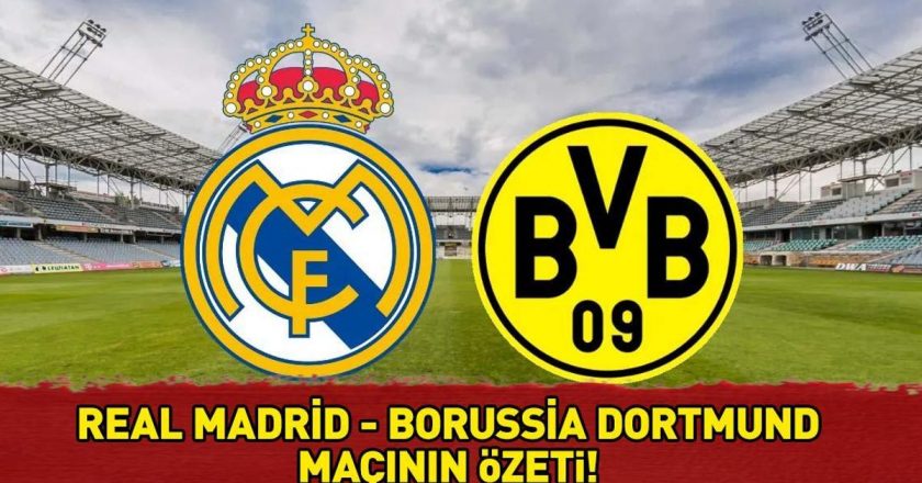 Real Madrid 3 – 2 Borussia Dortmund Maç Sonuçları