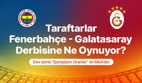 Taraftarların Derbi Tercihleri: Fenerbahçe Önde, Asensio ve Osimhen Dikkat Çekiyor!