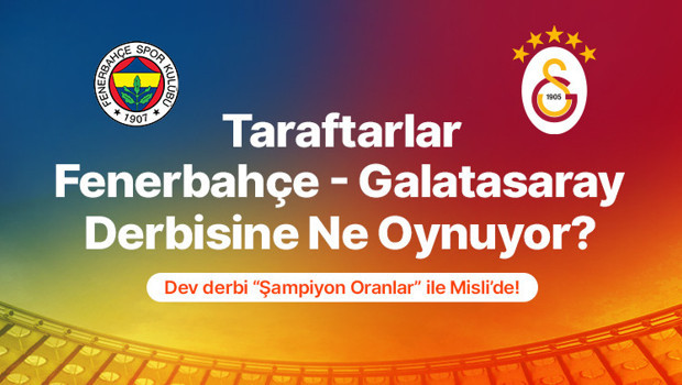 Taraftarların Derbi Tercihleri: Fenerbahçe Önde, Asensio ve Osimhen Dikkat Çekiyor!