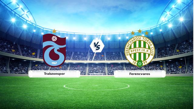 CANLI | Trabzonspor – Ferencvaros maç anlatımı! Maç ne zaman? Saat kaçta ve hangi kanalda? – 20 Ağustos 2026